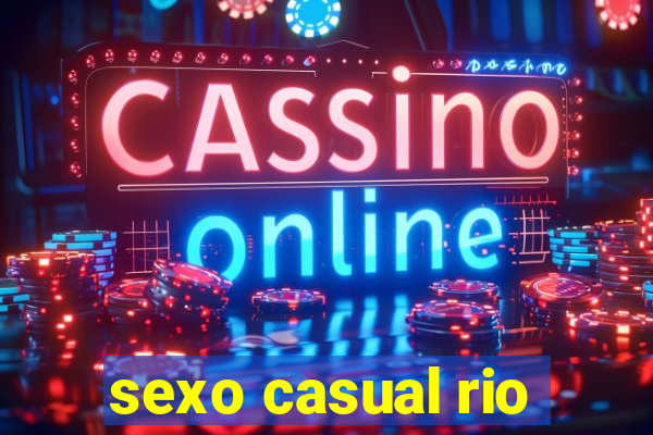 sexo casual rio